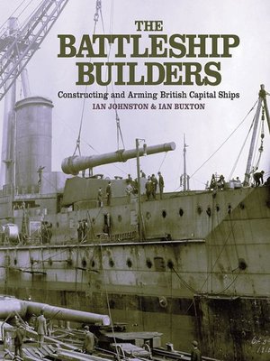 cover image of The Battleship Builders